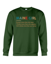 Load image into Gallery viewer, Maine Girl Knows More Than She Says Funny T-Shirt Sweatshirt