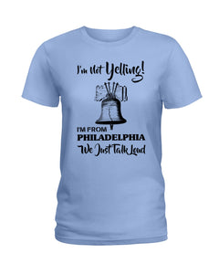 I'm From Philadelphia T-Shirt Ladies Tee