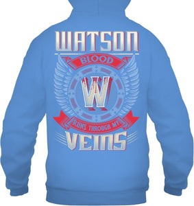 Watson Blood Runs Through Veins Black Quote Name T-Shirt Hoodie