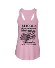 Load image into Gallery viewer, Tattooed Bookwarm Inked And Educated T-Shirt Ladies Flowy Tank