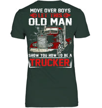 Load image into Gallery viewer, Old Trucker Move Over Boys Black T-Shirt Ladies Tee