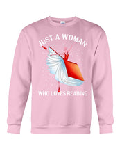Load image into Gallery viewer, Just A Woman Loves Dancing And Reading Books Sweatshirt