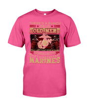 Load image into Gallery viewer, There's A Bunch Of Us Old Men Guys Tee