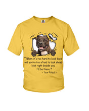 Load image into Gallery viewer, Pitbull I'll Be There Gift For Dog Lovers T-Shirt Youth Tee