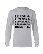 Load image into Gallery viewer, Lefse Lutefisk Krumkake Quote T-Shirt Gift Unisex Long Sleeve