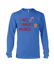 Load image into Gallery viewer, Nice Naughty Ginger Redhead T Shirt Unisex Long Sleeve