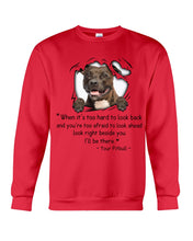 Load image into Gallery viewer, Pitbull I'll Be There Gift For Dog Lovers T-Shirt Sweatshirt