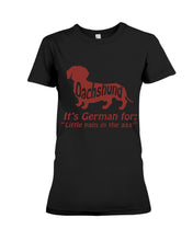 Load image into Gallery viewer, Dachshund German Shirt For Dachshunds Dog Lovers Ladies Tee