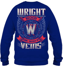 Load image into Gallery viewer, Wright Blood Runs Through Veins Black Quote Name T-Shirt Sweatshirt