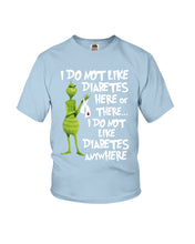 Load image into Gallery viewer, Grinch Funny Quote Don't Like Diabetes Christmas Tee Youth Tee