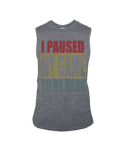 Load image into Gallery viewer, I Pause My Game To Be Here Vintage T-Shirt Unisex Long Sleeve