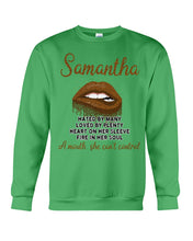 Load image into Gallery viewer, Samantha A Mouth She Can't Control Lipsquote Name T-Shirt Sweatshirt