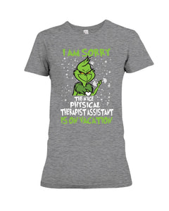 Funny Grinch Quote Physical Therapist On Vacation Christmas Tee Ladies Tee