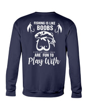 Load image into Gallery viewer, Funny Quote For Fishing Lovers T-Shirt Sweatshirt