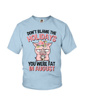 Load image into Gallery viewer, Funny Fat Pig Quote Custom T-Shirt For Friends Family Youth Tee