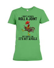 Load image into Gallery viewer, Chicken Roll A Joint Funny Quote T-Shirt For Friends Family Ladies Tee