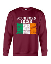 Load image into Gallery viewer, Stubborn Irish Flag Love Ireland Custom T-Shirt Sweatshirt