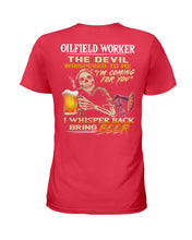 Load image into Gallery viewer, Oilfield Worker Beer Lover Gift Funny Tee Ladies Tee