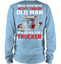Load image into Gallery viewer, Old Trucker Move Over Boys Black T-Shirt Unisex Long Sleeve