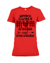 Load image into Gallery viewer, Happiness Is Being A Mom Grandma And Great Grandma Ladies Tee