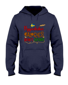 Pepparkakor Calories Don't Count Hoodie