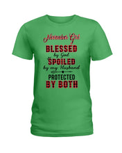 Load image into Gallery viewer, November Girl Blessed By Girl Spoiled By Husband Quote T-Shirt Ladies Tee