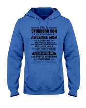 Load image into Gallery viewer, Stubborn Son Loves His Awesome Mom Family Gift T-Shirt Hoodie