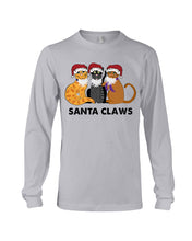 Load image into Gallery viewer, Santa Claws Funny Gift Christmas Gift For Cat Lovers Unisex Long Sleeve