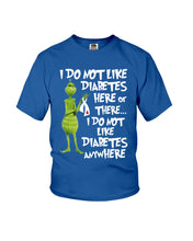 Load image into Gallery viewer, Grinch Funny Quote Don't Like Diabetes Christmas Tee Youth Tee