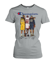 Load image into Gallery viewer, Nba Legends Michael Jordan Lebron James Kobe Bryant Champion T-Shirt Ladies Tee