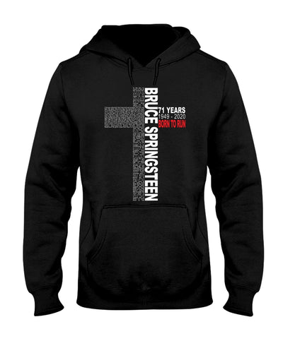 71 Years Born To Run Bruce Springteen Black T-Shirt Hoodie