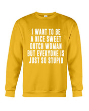 Load image into Gallery viewer, Dutch Woman Sweet Quote Name T-Shirt Sweatshirt