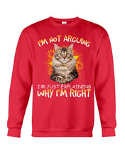 Load image into Gallery viewer, Cat Lovers T-Shirt Not Arguing Just Explaining Sweatshirt