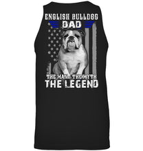 Load image into Gallery viewer, English Bulldog  - The Man - The Myth - The Legend Black T-Shirt Unisex Tank Top