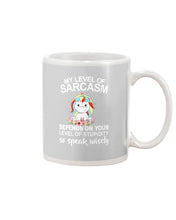 Load image into Gallery viewer, Unicorn Sarcasm Speak Wisely Funny Quote Mug