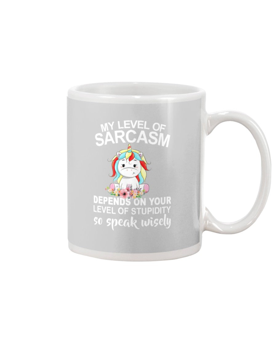 Unicorn Sarcasm Speak Wisely Funny Quote Mug