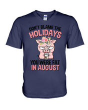 Load image into Gallery viewer, Funny Fat Pig Quote Custom T-Shirt For Friends Family Guys V-Neck