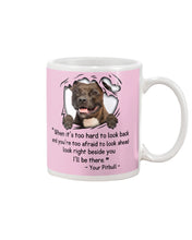 Load image into Gallery viewer, Pitbull I'll Be There Gift For Dog Lovers T-Shirt Mug
