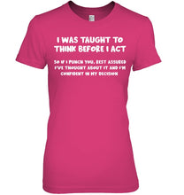 Load image into Gallery viewer, Think Before Act Black Quote Name T-Shirt Ladies Tee