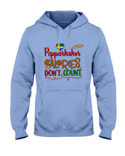 Load image into Gallery viewer, Pepparkakor Calories Don&#39;t Count Hoodie