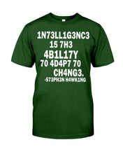Load image into Gallery viewer, Intelligence Is The Ability To Adapt To Change Stephen Hawking Quote Hoodie