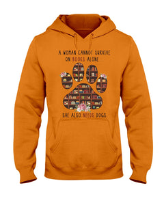 A Woman Cannot Survive On Books Alone T-Shirt Hoodie