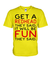 Load image into Gallery viewer, Get A Redhead It Will Be Fun Quote T-Shirt Guys V-Neck