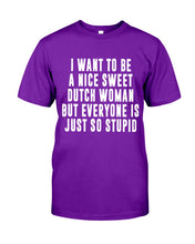 Load image into Gallery viewer, Dutch Woman Sweet Quote Name T-Shirt Guys Tee
