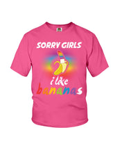 Load image into Gallery viewer, Sorry Girrls I Like Bananas Funny Tee Gift Youth Tee