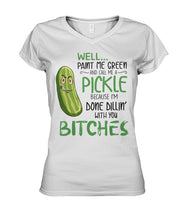 Load image into Gallery viewer, Paint Me Green And Call Me A Pickle Funny Tee Ladies V-Neck