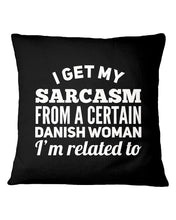 Load image into Gallery viewer, Danish Sarcasm Inherited Women Pillow Cover