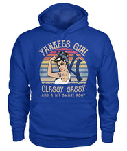 Load image into Gallery viewer, Yankees Girl Classy Sassy Funny Gift T-Shirt Hoodie