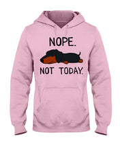 Load image into Gallery viewer, Nope Dachshund Not Today Hoodie