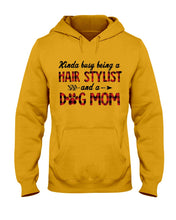 Load image into Gallery viewer, Hair Stylist And Dog Mom Gift For Dog Lovers Funny T-Shirt Hoodie